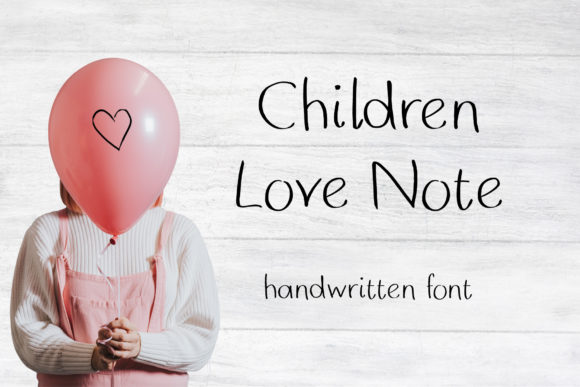 Children Love Note: A Sweet and Delicate Font for Personalized Creations